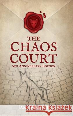 The Chaos Court Jake Burnett 9781734664294 South Window Press