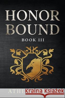 Honor Bound: Book 3 Athena Ryals, Kylie Bean 9781734680522