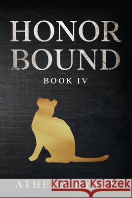 Honor Bound: Book 4 Athena Ryals, Ky R Bean 9781734680539