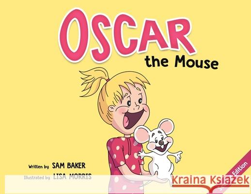 Oscar the Mouse Sam Baker Lisa Morris 9781734684117