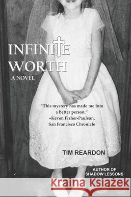 Infinite Worth Tim Reardon 9781734685572 All Things That Matter Press