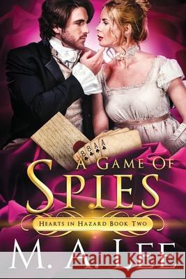 A Game of Spies M. a. Lee 9781734694635 Writers Ink Books