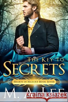 The Key to Secrets M. a. Lee 9781734694680 Writers Ink Books