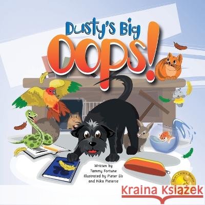 Dusty's Big Oops! Pieter Els Nika Pieterse Tammy Fortune 9781734694956