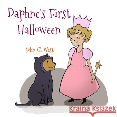 Daphne's First Halloween John C. West 9781734706079 Scribblings