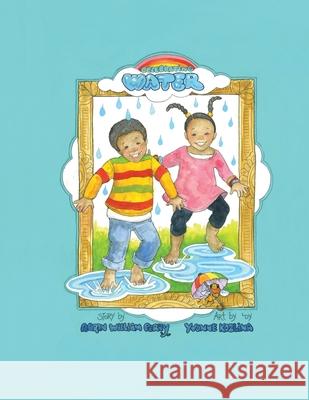 Celebrating Water Aaron William Perry 9781734722949 Earth Water Press