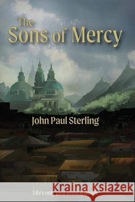 The Sons of Mercy John Paul Sterling 9781734723014