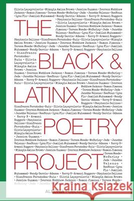 The Black and LatinX Poetry Project Davina Ferreira 9781734725247 Alegria Publishing