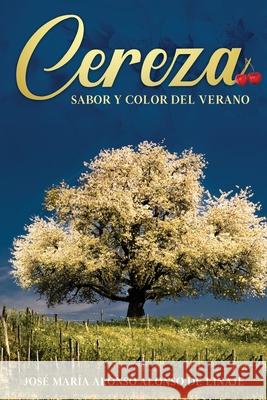 Cereza sabor y color del verano Jos d 9781734725636 Centiramo Publishing