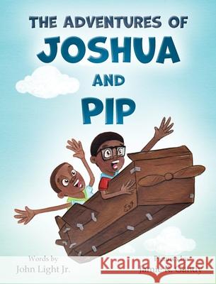 The Adventures of Joshua and Pip Jr. John Light Jamie R. Gandy 9781734726305 They Lived Happily Ever After