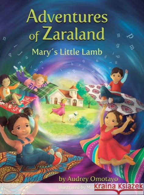 Adventures of Zaraland: Mary's Little Lamb Audrey Omotayo Marina Saumell 9781734729351