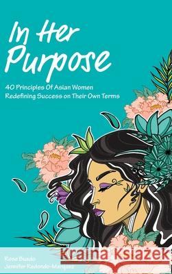 In Her Purpose Buado, Rose 9781734732016 In Her Purpose LLC