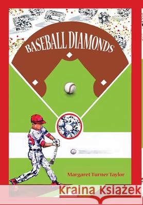 Baseball Diamonds Margaret Turne 9781734734768 Llourettia Gates Books, LLC