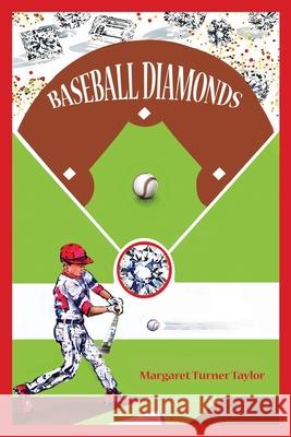 Baseball Diamonds Margaret Turne 9781734734775 Llourettia Gates Books, LLC