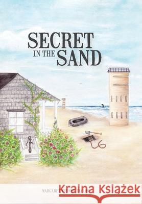 Secret in the Sand Margaret Turne 9781734734799 Llourettia Gates Books, LLC