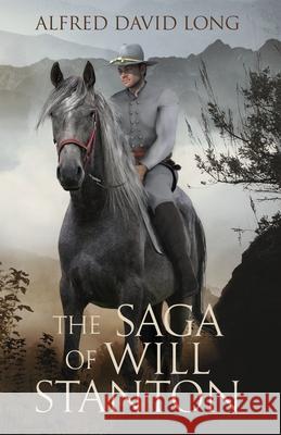 The Saga of Will Stanton David Long 9781734736229 Alfred Long