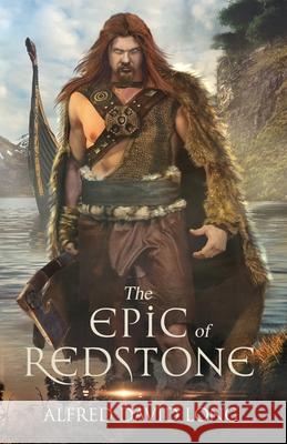 The Epic of Redstone David Long 9781734736236 Alfred Long