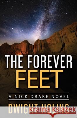 The Forever Feet Dwight Holing 9781734740493 Jackdaw Press