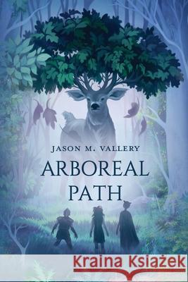 Arboreal Path Jason M. Vallery 9781734747911 Arcane Moose