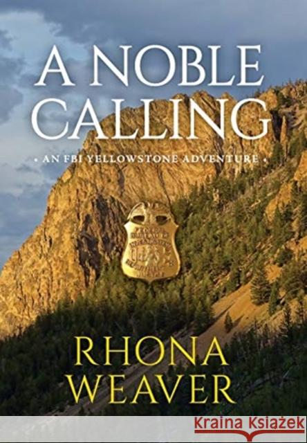 A Noble Calling Rhona Weaver 9781734750003 Two Oaks Press