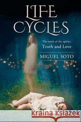 Life Cycles Miguel A. Soto 9781734753202