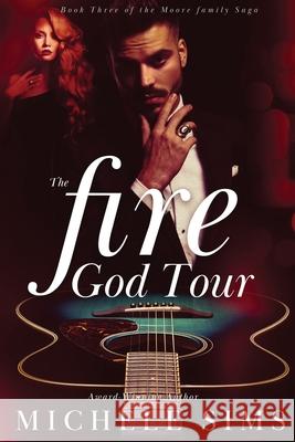 The Fire God Tour Michele Sims 9781734756739 Green Publishing LLC