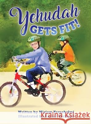 Yehudah Gets Fit Miriam Yerushalmi Yerushalmi 9781734758139