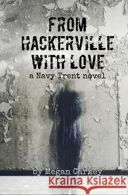 From Hackerville with Love Megan Carney 9781734759006 Megan Carney