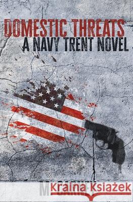 Domestic Threats Megan Carney 9781734759082 Megan Carney