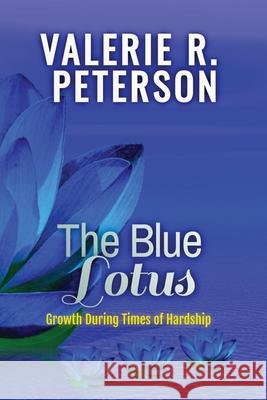 The Blue Lotus Valerie Peterson Kathy McClure 9781734759570 McClure Publishing, Inc.