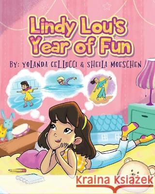 Lindy Lou's Year of Fun Yolanda Cellucci Sheila Moeschen  9781734761627