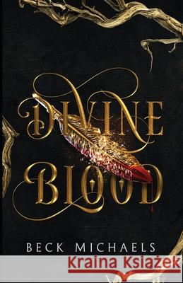 Divine Blood (Guardians of the Maiden #1) Beck Michaels 9781734763911