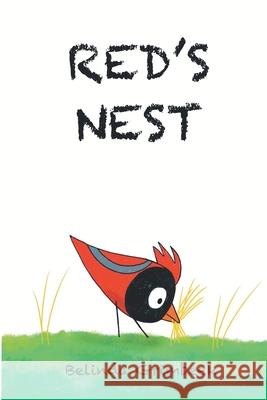 Red's Nest Belinda Grimbeek Belinda Grimbeek 9781734766943 Bearhead Books