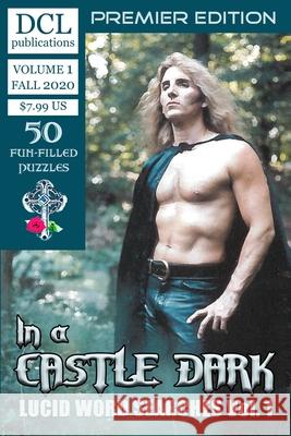 In a Castle Dark: Lucid Word Searches Vol. 1 DCL Publications 9781734769074 DCL Publications, LLC