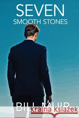 Seven Smooth Stones Bill Muir 9781734769685 Methinx Publishing