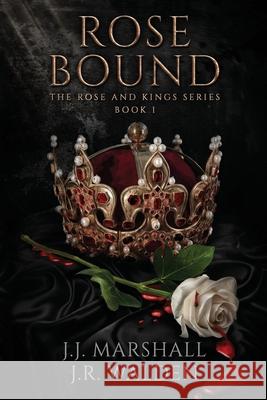 Rose Bound J. J. Marshall J. R. Walden 9781734772432 J.J. Marshall