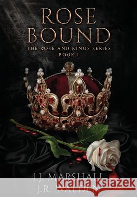 Rose Bound J. J. Marshall J. R. Walden 9781734772449 J.J. Marshall