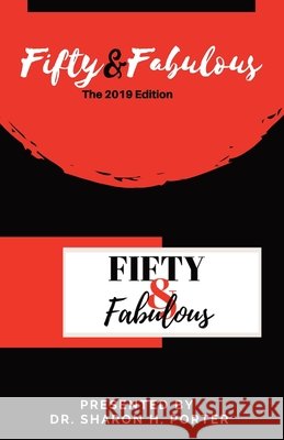 Fifty & Fabulous: The 2019 Edition Kara D. Freeman Linette Michelle Howard Nikki Williams Miller 9781734778304 Perfect Time Shp