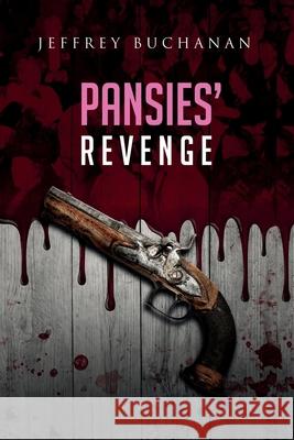 Pansies' Revenge Jeffrey Buchanan 9781734804423 Lgbtqi Press Nz