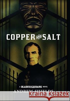 Copper and Salt Andrew Shields 9781734807400