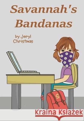 Savannah's Bandanas Jeryl Christmas 9781734810622 Jeryl Christmas