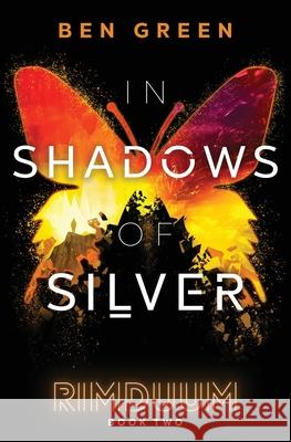 In Shadows of Silver Ben Green 9781734821840