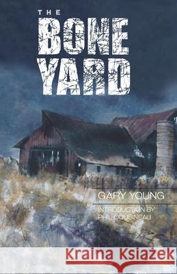 The Bone Yard Gary Young 9781734825176