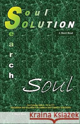 Soul Solution Search Series: Soul - A Short Read Sivaramakrishnan Somu 9781734825350