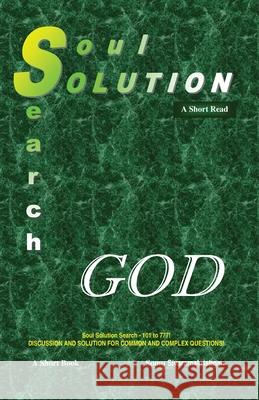 Soul Solution Search Series: God - A Short Read Sivaramakrishnan Somu 9781734825367 Gwaw
