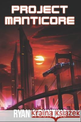 Project Manticore Patricia Gadola Ryan Bunting 9781734825718