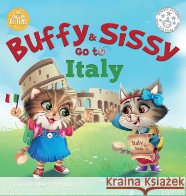 Buffy & Sissy Go to Italy Colleen Chapman 9781734825817 Traveling Kittens
