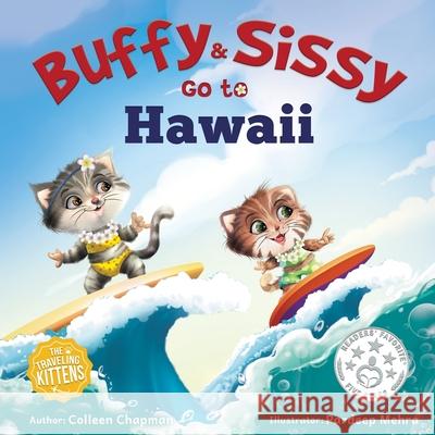 Buffy & Sissy Go to Hawaii Colleen Chapman Pardeep Mehra 9781734825862 Traveling Kittens