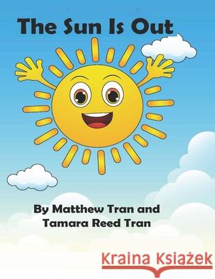 The Sun Is Out Tamara Ree Matthew Tran 9781734837513