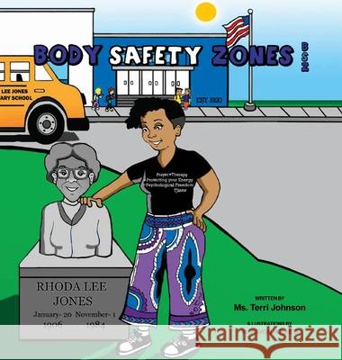 Body Safety Zones (BSZ) Terri Johnson 9781734837711 Terri E. Johnson Clinical Consultative Servic